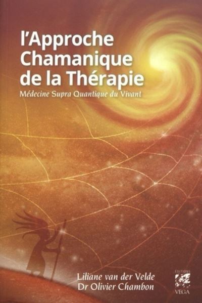 The Shamanic Approach to Therapy